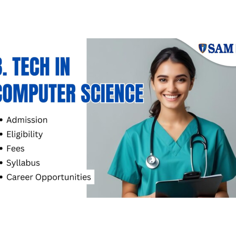 B. Tech in Computer Science Admission, Eligibility, Fees, Syllabus, and Career Opportunities