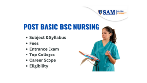 Post Basic BSc Nursing About, Subject, Syllabus, Fees, Entrance Exam, Top Colleges, Career Scope