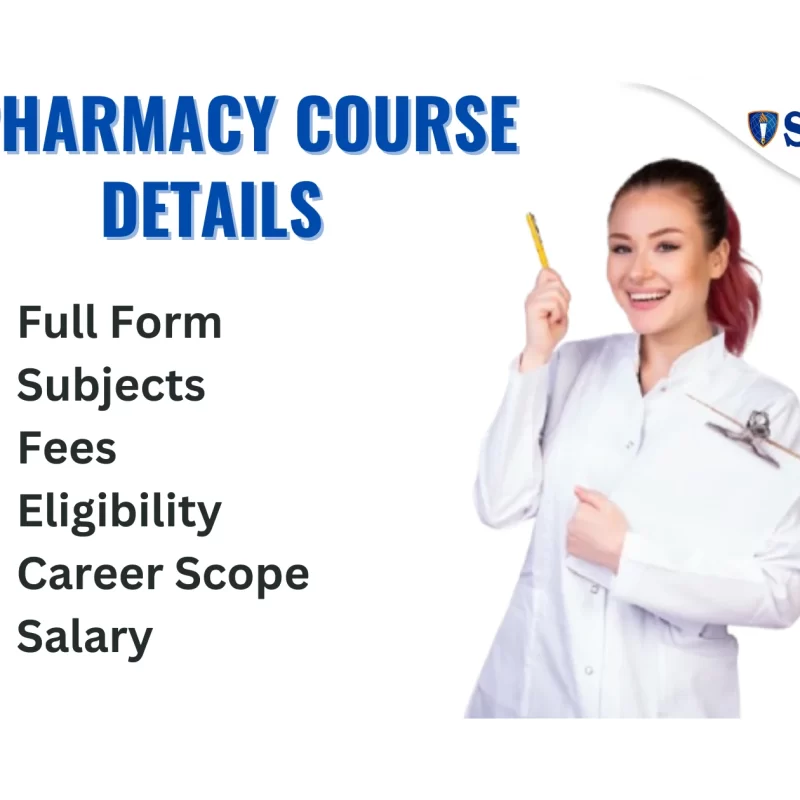 B Pharmacy Course Details, Full Form, Syllabus & Subjects, Fee, Exam, Eligibility & Career Scope