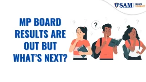 MP Board Results Are Out But What’s Next