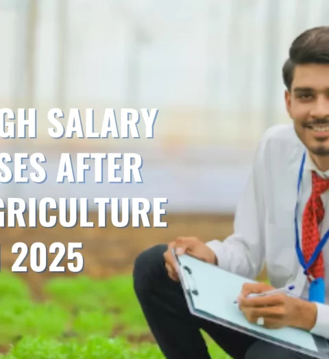 Top High Salary Courses After 12th Agriculture in 2025