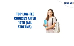 Top Low-Fee Courses After 12th (All Streams)