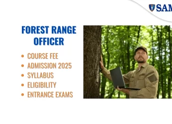 Forest Range Officer - Course Fee, Admission 2025, Syllabus, Eligibility, Entrance Exams, Career & Salary