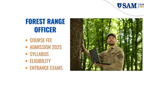 Forest Range Officer - Course Fee, Admission 2025, Syllabus, Eligibility, Entrance Exams, Career & Salary