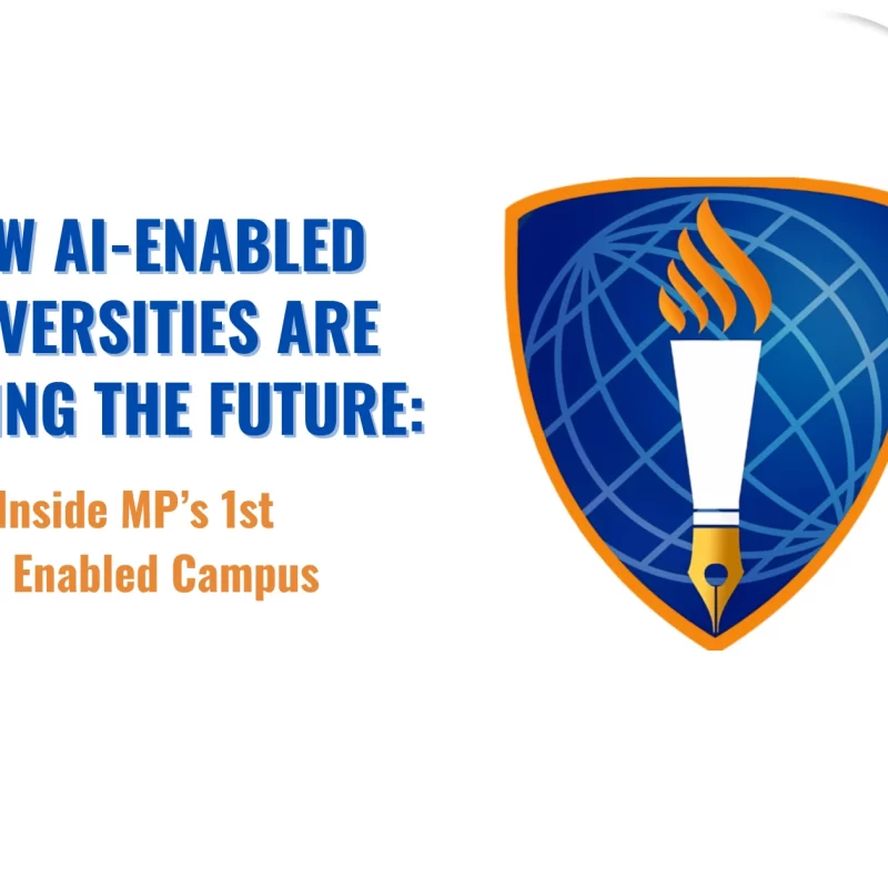How AI-Enabled Universities Are Shaping the Future Inside MP’s 1st AI Enabled Campus