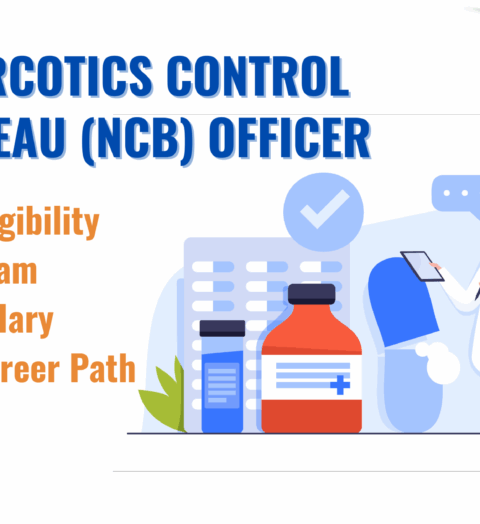 How to Become a Narcotics Control Bureau (NCB) Officer in India