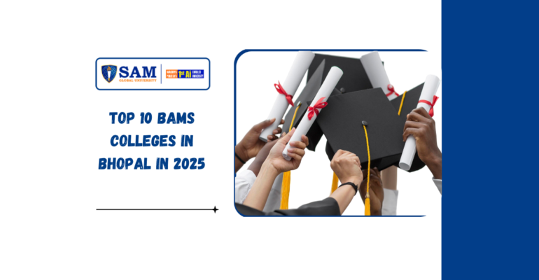 Top 10 BAMS Colleges in Bhopal in 2025