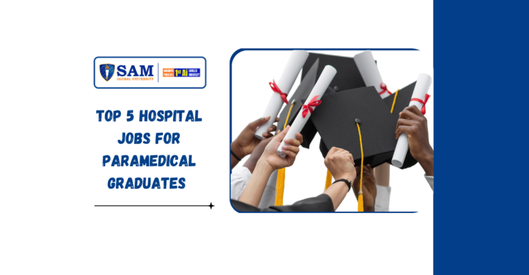 Top 5 Hospital Jobs for Paramedical Graduates (2026 Salary Guide)