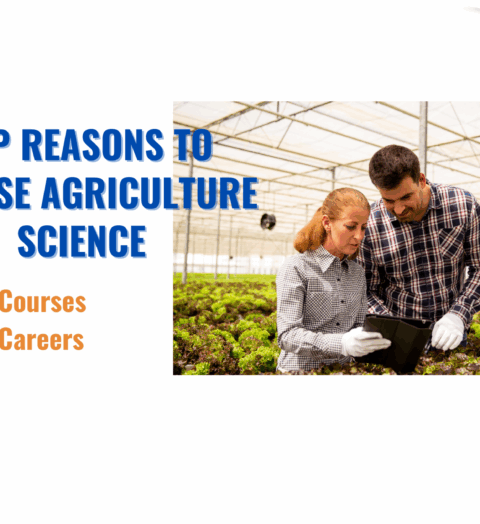 Top Reasons to Choose Agriculture Science