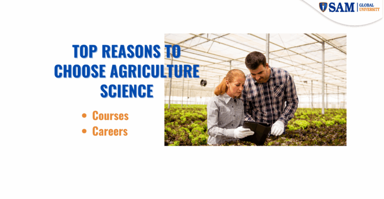 Top Reasons to Choose Agriculture Science