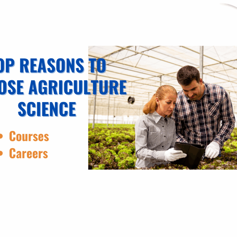 Top Reasons to Choose Agriculture Science