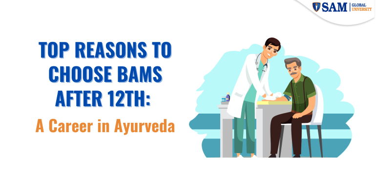 Top Reasons to Choose BAMS After 12th A Career in Ayurveda