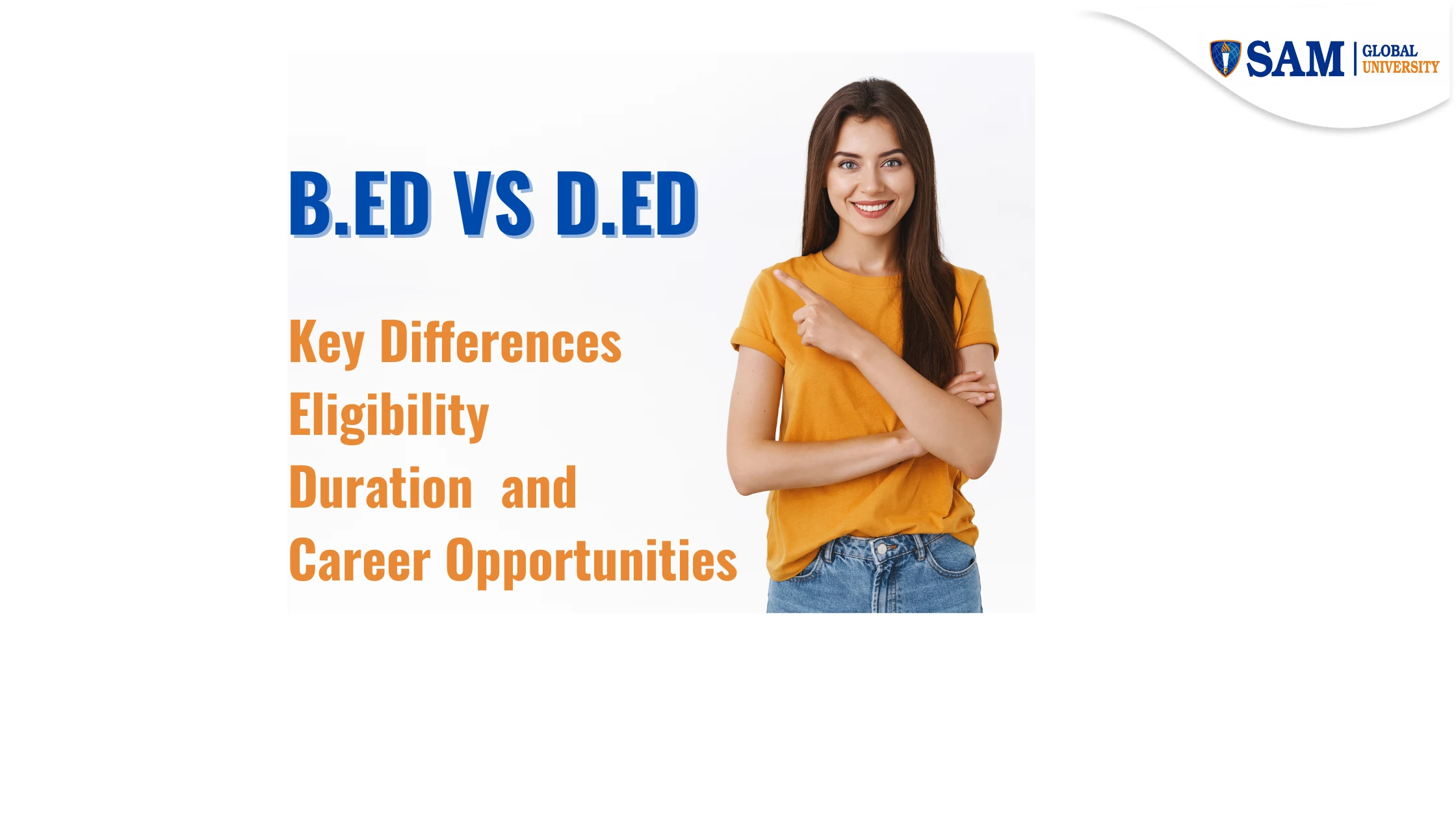 B.Ed vs D.Ed: Difference, Eligibility, Duration, Career & Salary