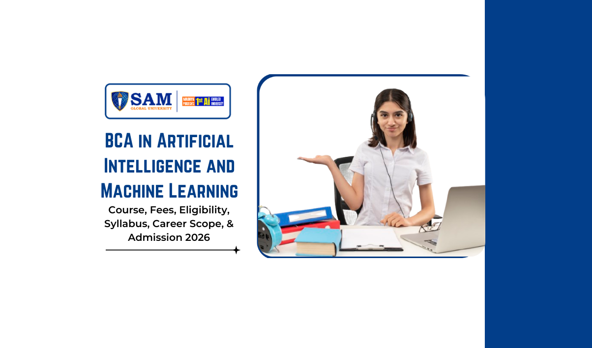 BCA in Artificial Intelligence and Machine Learning – Course, Fees, Eligibility, Syllabus, Career Scope, & Admission 2026.png
