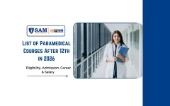 List of Paramedical Courses After 12th in 2026 Eligibility, Admission, Career & Salary