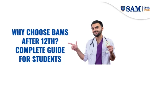 Why Choose BAMS After 12th Complete Guide for Students