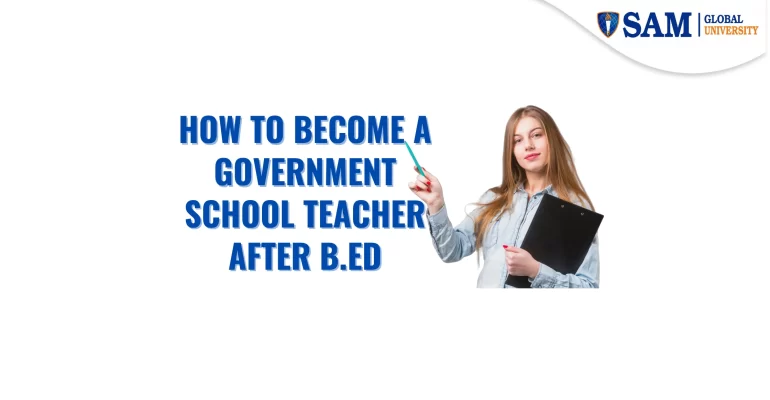 How to Become a Government School Teacher After B.Ed