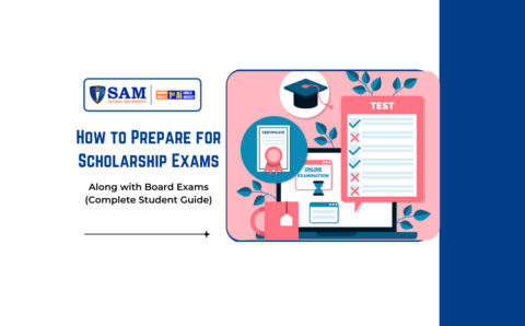 How to Prepare for Scholarship Exams Along with Board Exams (Complete Student Guide)