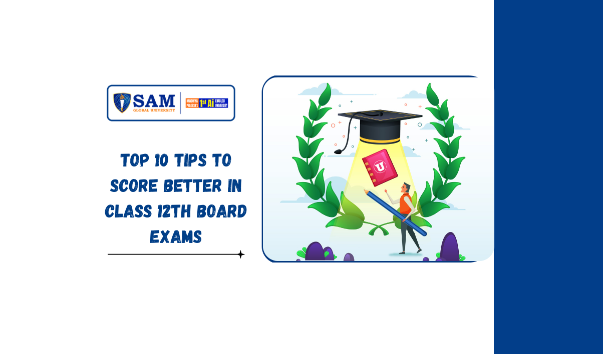 Top 10 Tips to Score Better in Class 12th Board Exams | Complete Guide