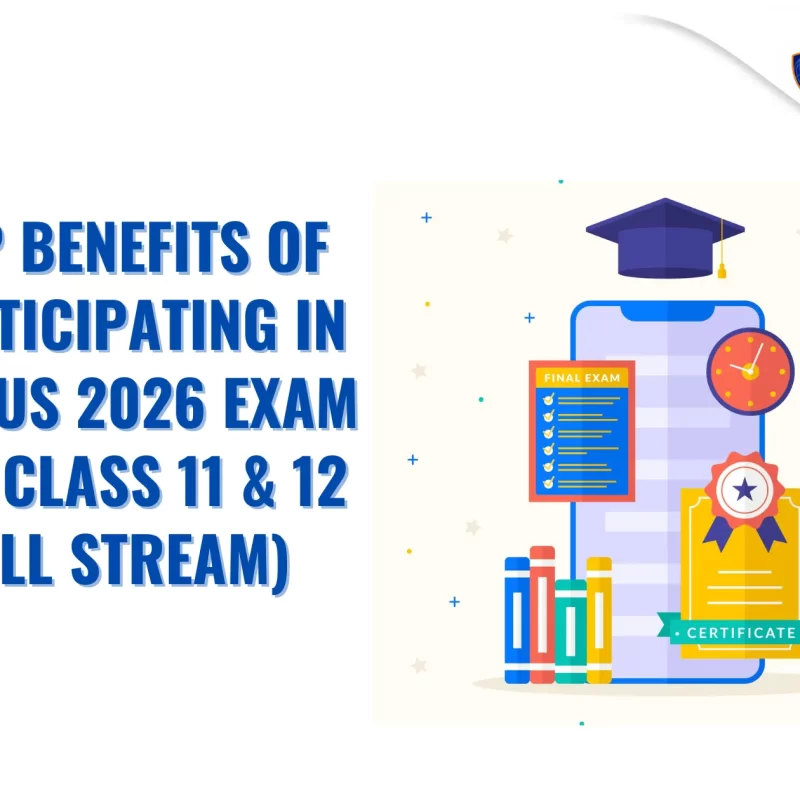 Top Benefits of Participating in Genius 2026 Exam for Class 11 & 12 (All Stream)
