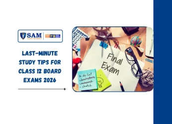 Last-Minute Study Tips for Class 12 Board Exams 2026
