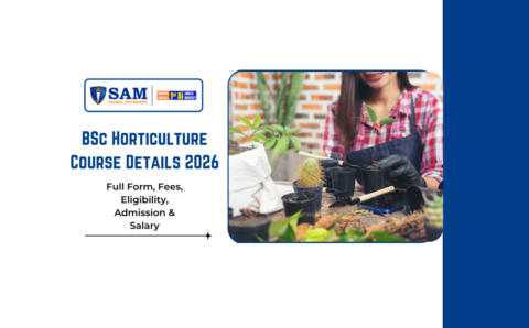 BSc Horticulture Course Details 2026