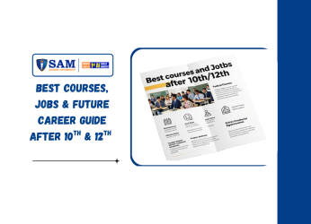 Best Courses, Jobs & Future Career Guide After 10th & 12th