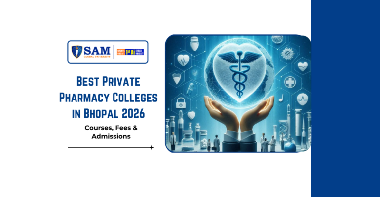 Best Private Pharmacy Colleges in Bhopal 2026 | Courses, Fees & Admissions