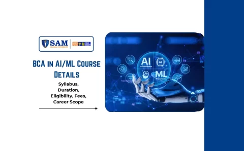 BCA in AIML Course Details, Syllabus, Duration, Eligibility, Fees, Career Scope & Placement 2026