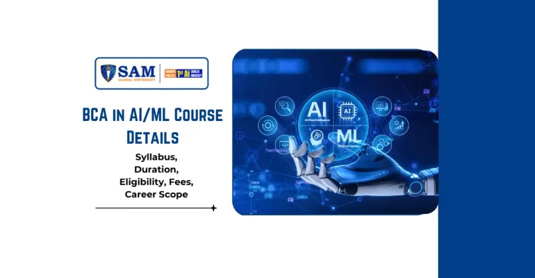 BCA in AIML Course Details, Syllabus, Duration, Eligibility, Fees, Career Scope & Placement 2026
