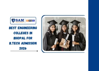 Best Engineering Colleges in Bhopal for B.Tech Admission 2026