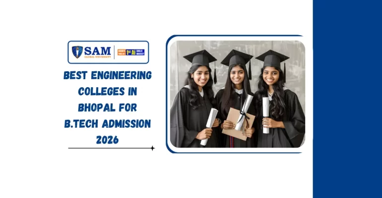 Best Engineering Colleges in Bhopal for B.Tech Admission 2026