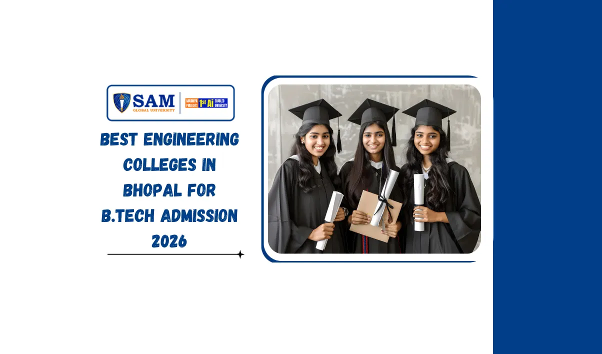 Best Engineering Colleges in Bhopal for B.Tech Admission 2026