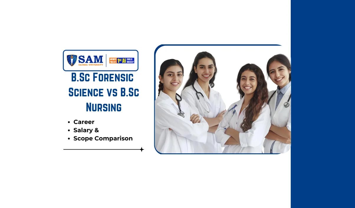 B.Sc Forensic Science vs B.Sc Nursing Career, Salary & Scope Comparison (2026 Guide)