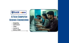 B.Tech Computer Science Engineering (CSE) Course Details, Eligibility, Admission, Fees, Career & Salary 2026-27