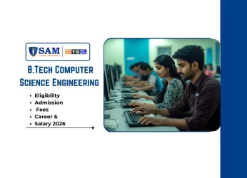 B.Tech Computer Science Engineering (CSE) Course Details, Eligibility, Admission, Fees, Career & Salary 2026-27