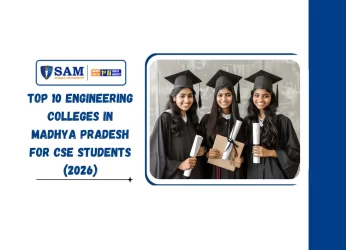 Top 10 Engineering Colleges in Madhya Pradesh for CSE Students (2026)