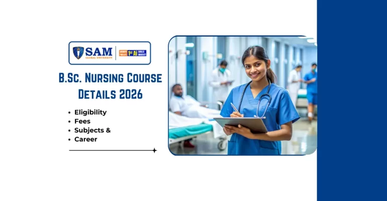 B.Sc. Nursing Course Details 2026 Eligibility, Fees, Subjects & Career