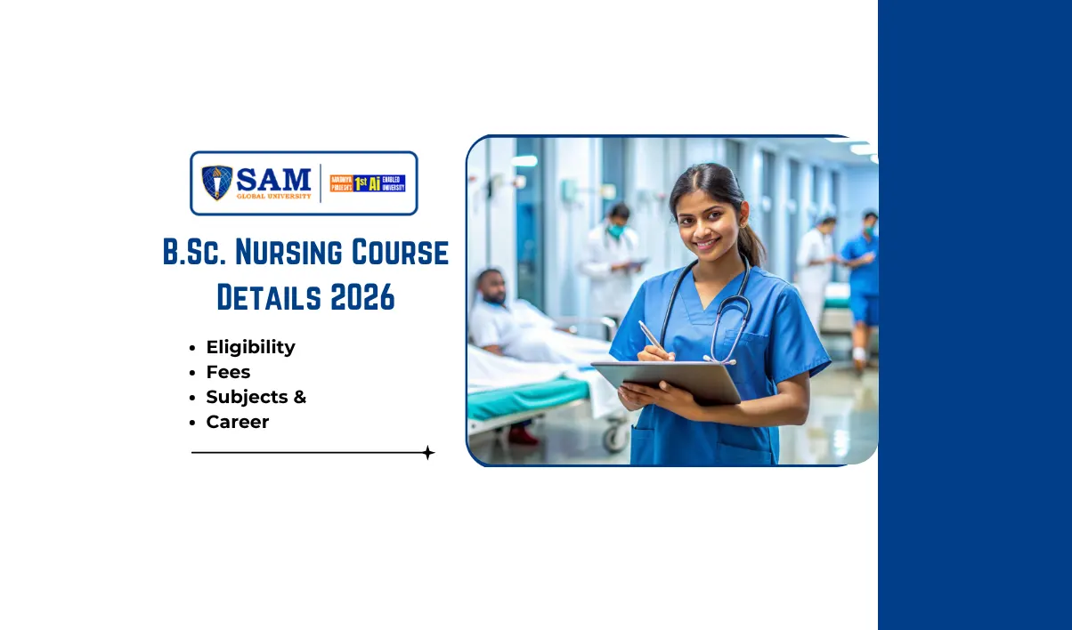 B.Sc. Nursing Course Details 2026 Eligibility, Fees, Subjects & Career