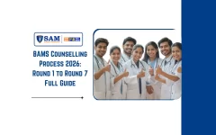 BAMS Counselling Process 2026 Round 1 to Round 7 Full Guide