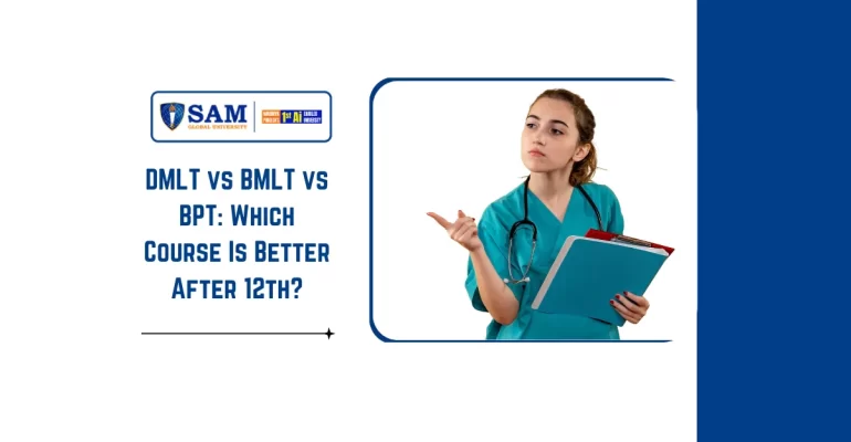 DMLT vs BMLT vs BPT Which Course Is Better After 12th