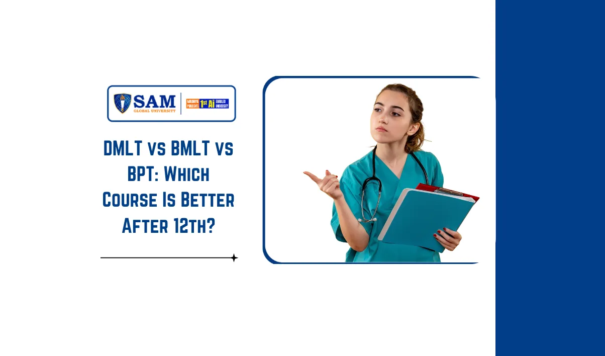 DMLT vs BMLT vs BPT Which Course Is Better After 12th