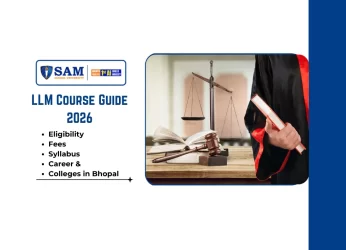 LLM Course Guide 2026 Full Form, Eligibility, Fees, Subjects, Syllabus, Career & Top Colleges in Bhopal
