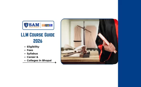 LLM Course Guide 2026 Full Form, Eligibility, Fees, Subjects, Syllabus, Career & Top Colleges in Bhopal