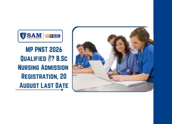 MP PNST 2026 Qualified हैं B.Sc Nursing Admission Registration, 20 August Last Date