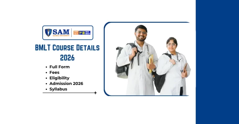 BMLT Course Details 2026 Full Form, Course Fees, Eligibility, Admission 2026, Syllabus, Best Colleges in Bhopal & Career Scope