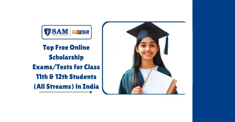 Top 10 Best Free Online Scholarship ExamsTests for Class 11th & 12th Students (All Streams) in India