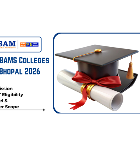 Top 5 BAMS Colleges in Bhopal 2026