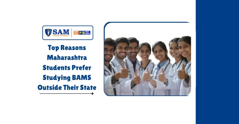 Top Reasons Maharashtra Students Prefer Studying BAMS Outside Their State