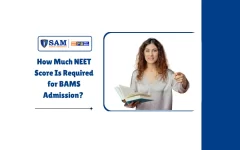 How Much NEET Score Is Required for BAMS Admission